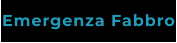 Emergenza Fabbro